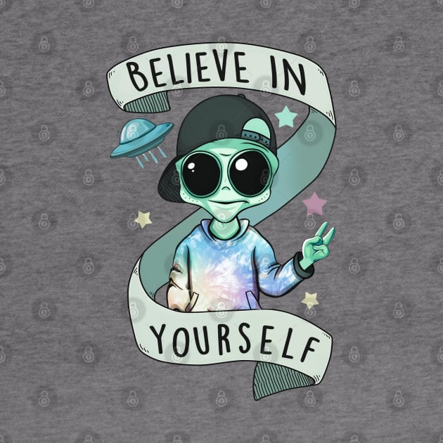 Alien - Believe In Yourself by KayBee Gift Shop